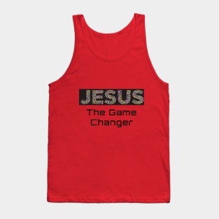 Jesus- The Game Changer Tank Top